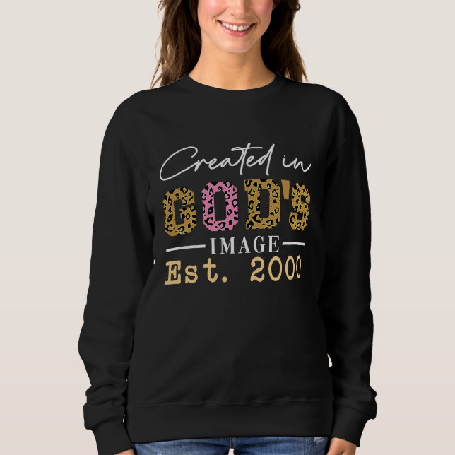Created in God's Image Established 2000 Sweatshirt (Front)