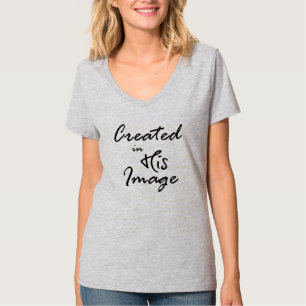 Created in His Image Christian Quote T-Shirt
