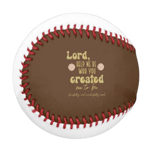 Created Me to Be Prayer  Baseball