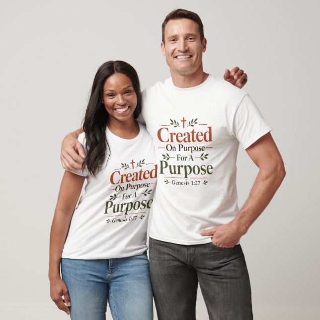 Created On Purpose For A Purpose Scripture Quote T-Shirt (Unisex)