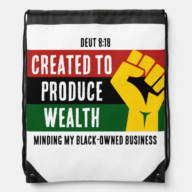 CREATED TO PRODUCE WEALTH Black-Owned Business Drawstring Bag (Front)