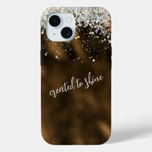 Created to Shine Quote iPhone 15 Case