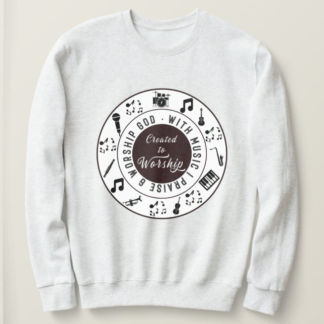 Created to Worship  Sweatshirt (Design Front)