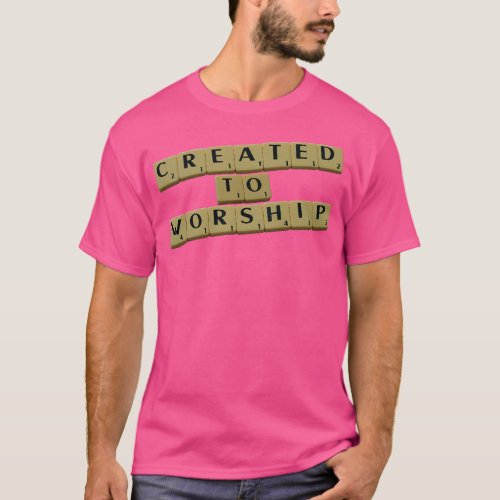 Created to Worship T_Shirt