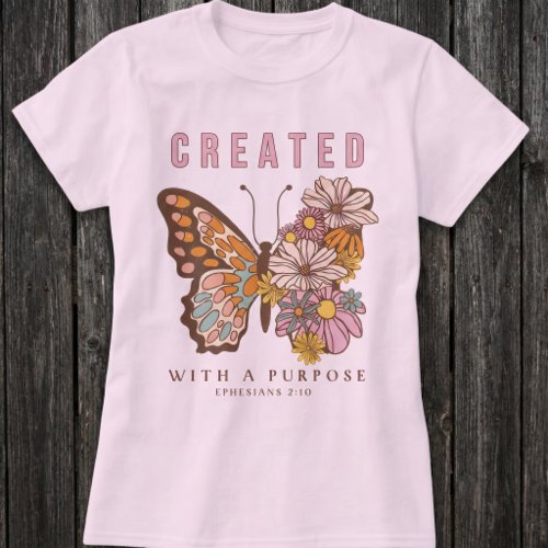 Created with a Purpose Inspirational Butterfly  T-Shirt
