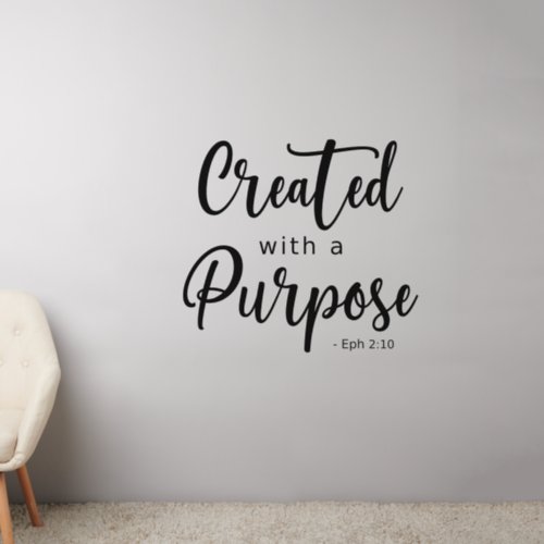 Created With A Purpose Wall Decal