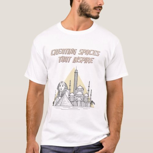 Creating spaces that inspire T_Shirt