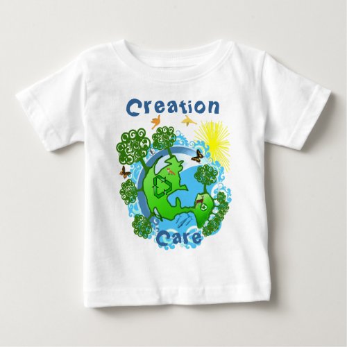 Creation Care The Earth with All Gods Creatures Baby T_Shirt