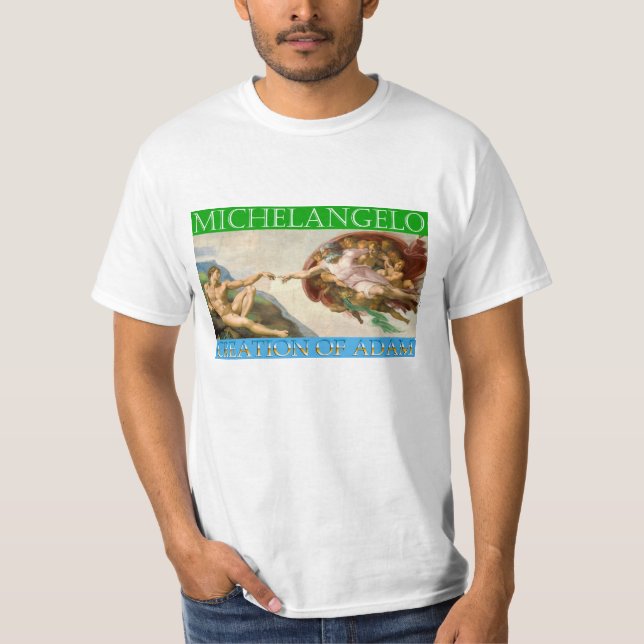 Creation of Adam - Michelangelo, Sistine Chapel T-Shirt (Front)