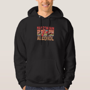 Creation Of Alcohol May Contain Alcohol Retro Hoodie