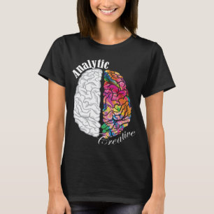 Creative and Analytic Brain Left and Right Neurosc T-Shirt