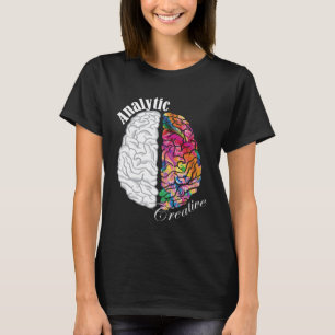 Creative and Analytic Brain Left and Right Neurosc T-Shirt