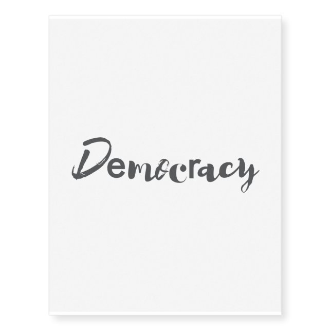 Creative, cool, modern, playful design Democracy Temporary Tattoos (Front)