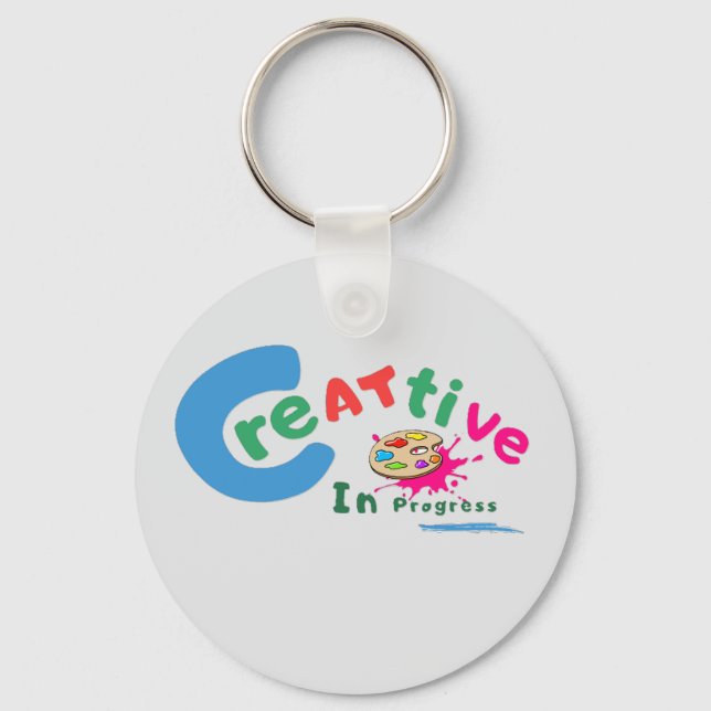 Creative in Progress Colorful Artistic Quote  Keychain (Front)