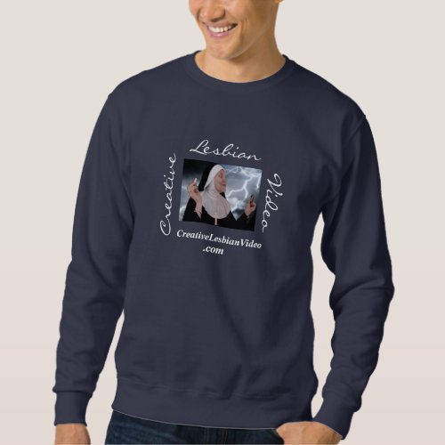 Creative Lesbian Video Sweat Sweatshirt