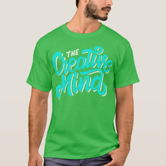 Creative Mind Artist Creativity Director Producer T-Shirt