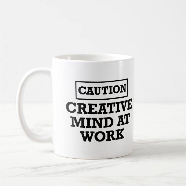 Creative Mind at Work - Sarcastic Humor Coffee Mug (Left)