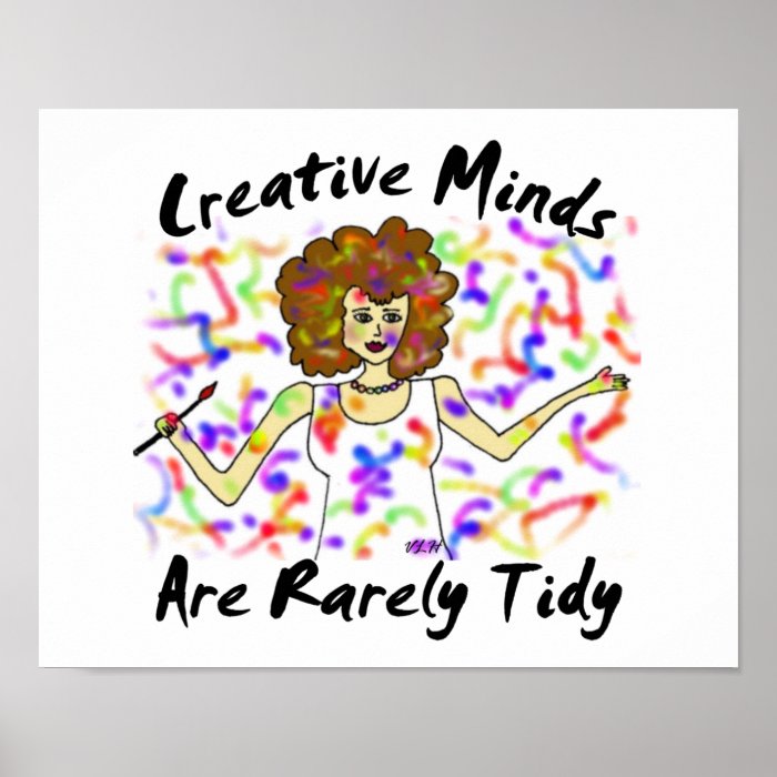 Creative Minds Are Rarely Tidy Posters