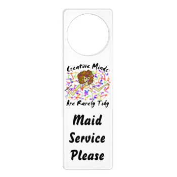 Creative Minds - Maid Service Please Door Hanger by Victoreeah at Zazzle