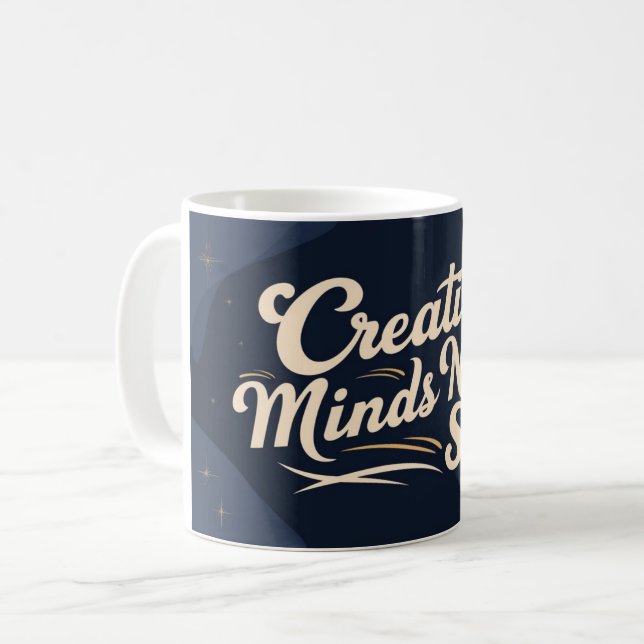 Creative Minds Never Sleep Coffee Mug (Front Left)