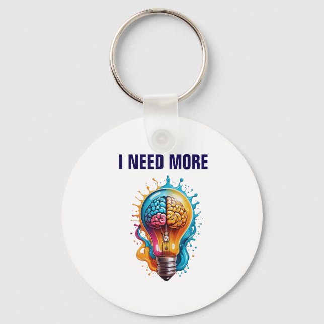 Creative Minds Tote – I Need More Brainpower" Keychain (Front)