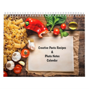 Creative Pasta Recipes & Photo Notes Calendar