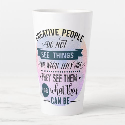 Creative People Quote Word Art  Latte Mug