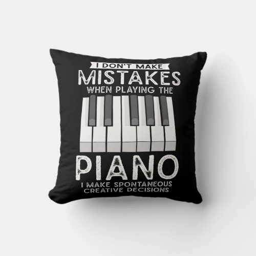 Creative Pianist Witty Piano Musician Music Lover Throw Pillow