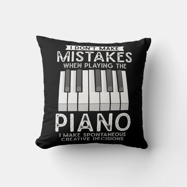 Creative Pianist Witty Piano Musician Music Lover Throw Pillow (Front)