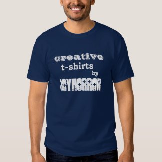 Creative T-Shirts by Joyhorror