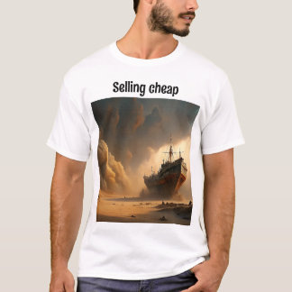 Creative t'shirt for a selling cheap in the desert T-Shirt