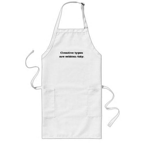 Creative Types are Seldom Tidy Apron