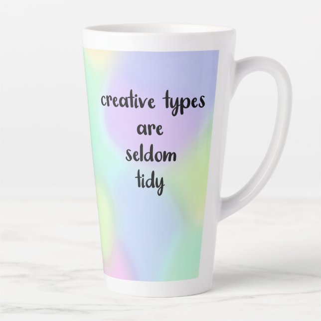 Creative Types are Seldom Tidy Rainbow Latte Mug (Right)