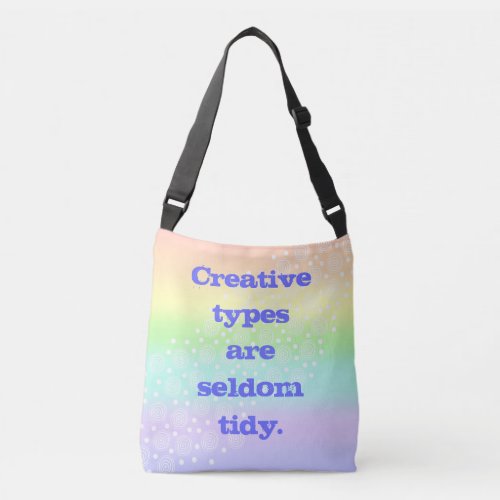 Creative Types are Seldom Tidy Rainbow Tote Bag