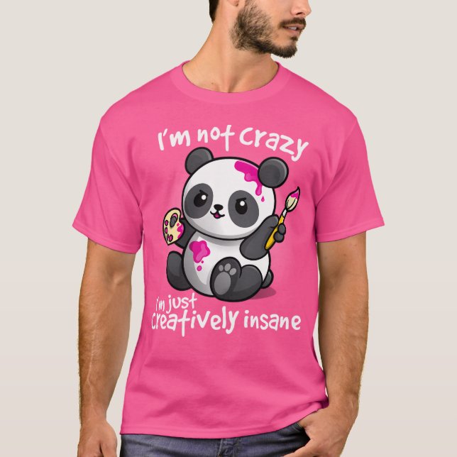 Creatively Insane Panda T-Shirt (Front)