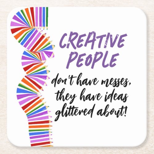 Creatives gift Funny artist quote Square Paper Coaster