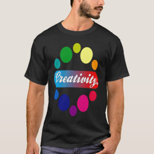 Creativity acrylic painter artist T-Shirt