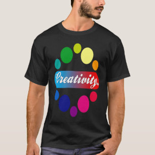 Creativity acrylic painter artist T-Shirt