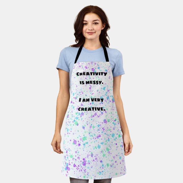 Creativity is Messy. Funny Artsy Apron (Worn)