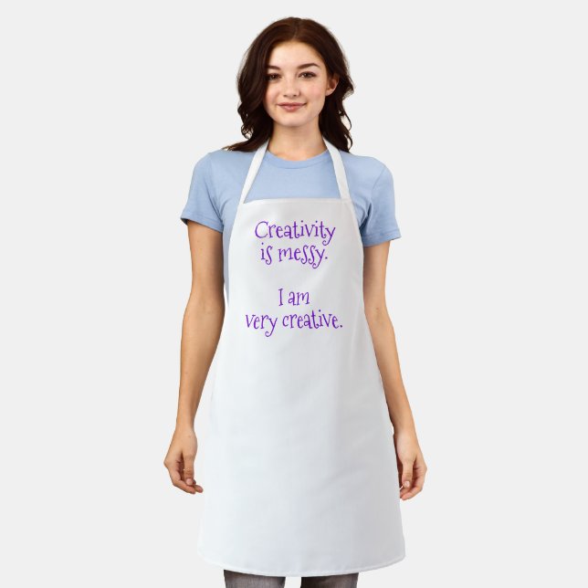 Creativity is Messy I am Very Creative Funny Apron (Worn)