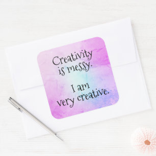 Creativity is Messy I am Very Creative Stickers