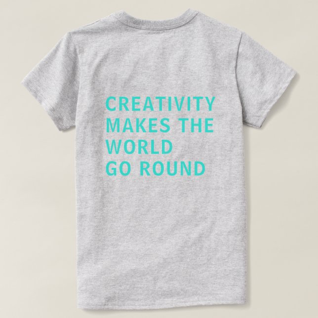 Creativity Quote Blue Typography Back Print Gray T-Shirt (Design Back)