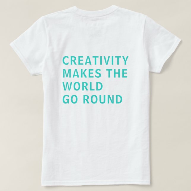 Creativity Quote Blue Typography Back Print  T-Shirt (Design Back)