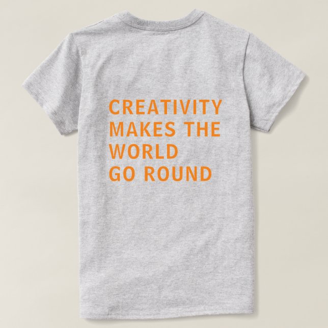 Creativity Quote Orange Typography Back Print Gray T-Shirt (Design Back)