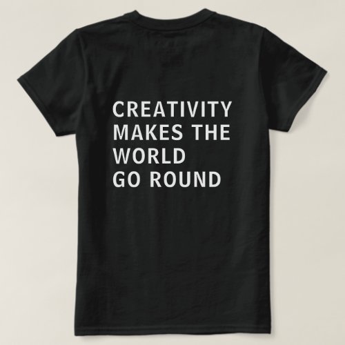 Creativity Quote White Typography Back Print Black T_Shirt