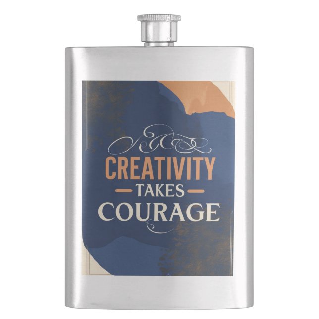 Creativity Takes Courage Flask (Front)