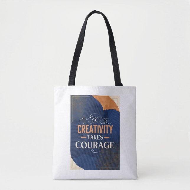 Creativity Takes Courage option 3 Tote Bag (Front)