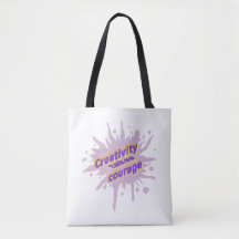 Creativity Takes Courage Tote Bag