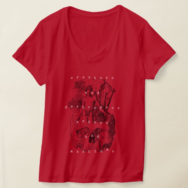 Creators and Destroyers nature and machines T-Shirt (Laydown)