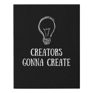 Creators Gonna Create Minimalist Artist Makers Faux Canvas Print